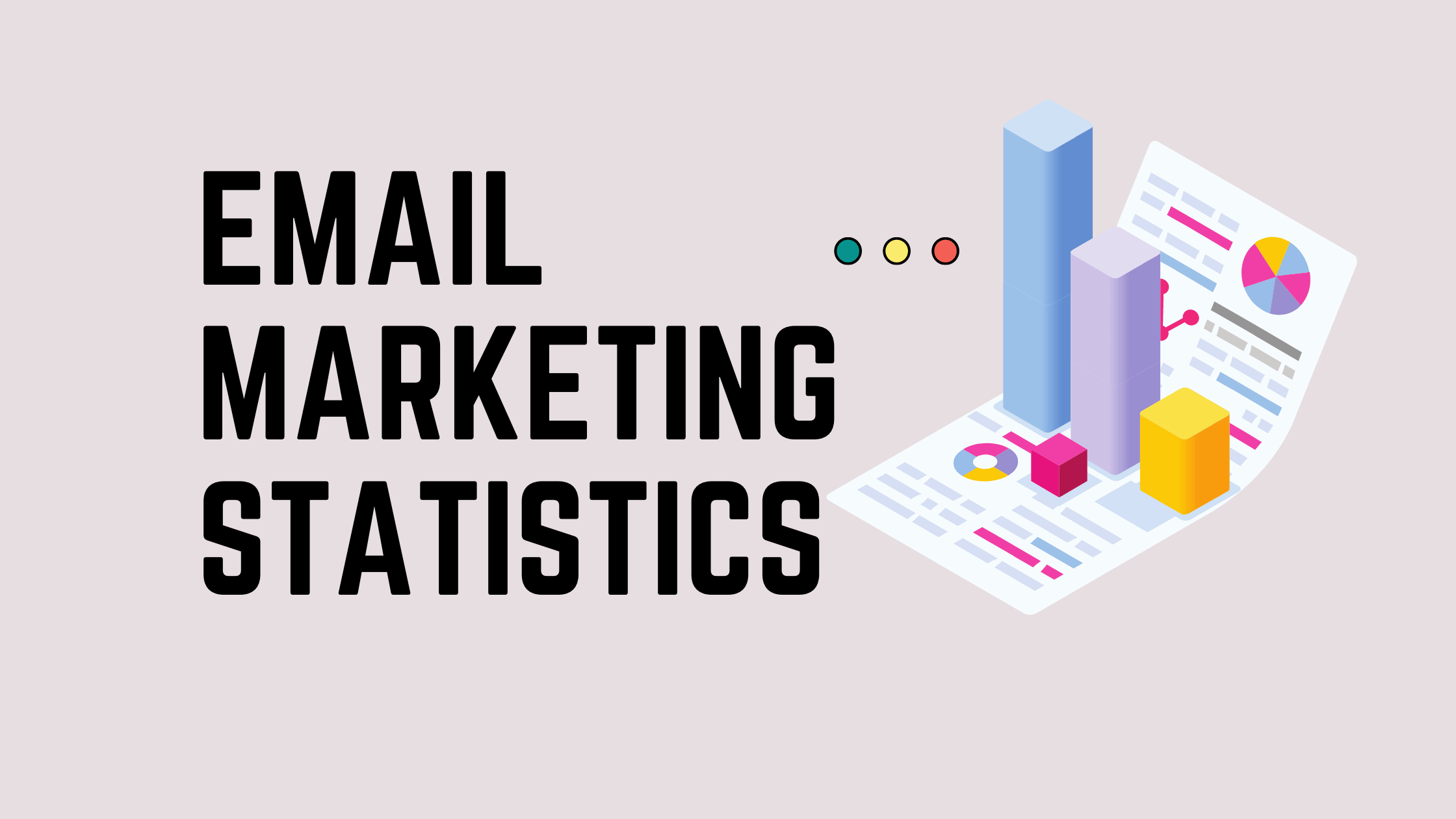 Email Marketing Statistics – 20 Must-Know Email marketing Statistics
